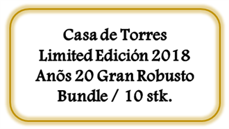 Casa de Torres Limited Edición 2018/20 Años Gran Robusto, Bundle 10 stk. (Kan ikke købes længere)