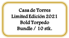 Casa de Torres Limited Edición 2021 Bold Torpedo, Bundle 10 stk. [Kan ikke købes længere]