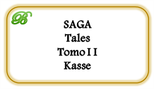 SAGA Tales Tomo II, 10 stk. (Udsolgt)